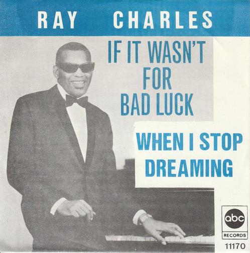 Ray Charles - If It wasn't for bad luck - %, Cd's en Dvd's, Vinyl Singles, Zo goed als nieuw, Single, R&B en Soul, 7 inch, Verzenden