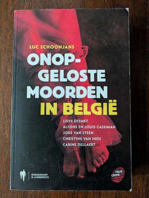 Boek Onopgeloste moorden in Belgie - Luc Schoonjans, Boeken, Politiek en Maatschappij, Gelezen, Ophalen of Verzenden