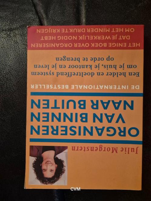 J. Morgenstern - Organiseren van binnen naar buiten, Boeken, Psychologie, Zo goed als nieuw, Ophalen of Verzenden