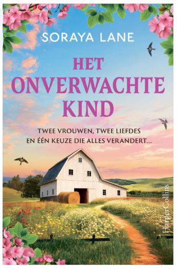 Boek Het onverwachte kind - Soraya Lane, Boeken, Romans, Zo goed als nieuw, Verzenden