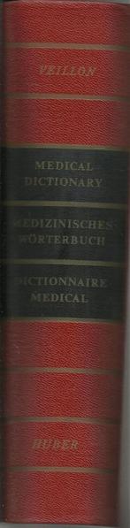 Dictionnaire Médical Medical dictionary Medizinisches Wörter, Livres, E. VAILLON, Utilisé, Enlèvement ou Envoi, Sciences naturelles