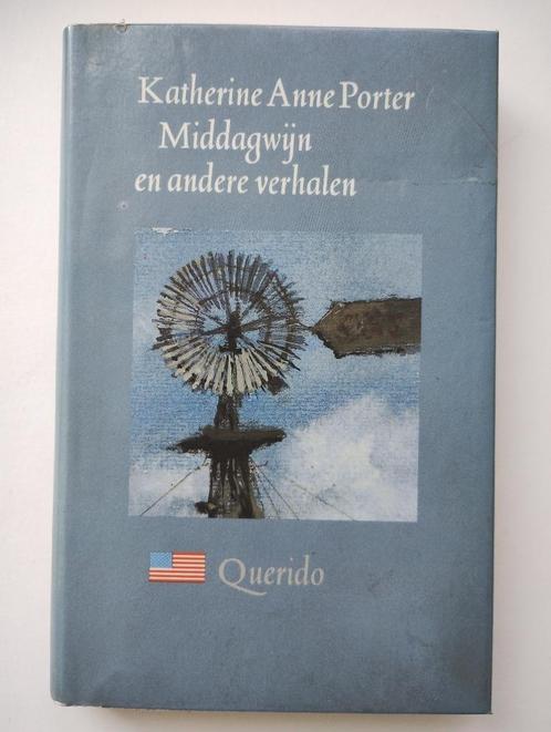 Middagwijn en andere verhalen - Katherine Anne Porter, Livres, Romans, Comme neuf, Enlèvement ou Envoi