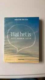 Christina van Geel - Wat het is, Gelezen, Christina van Geel, Ophalen of Verzenden, Eén auteur