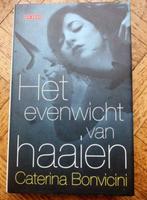 Caterina Bonvicini: Het evenwicht van haaien, Boeken, Romans, Gelezen, Ophalen of Verzenden