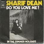 Sharif Dean - Do you love me / In the summer holidays, Ophalen of Verzenden, 7 inch, Pop, Single