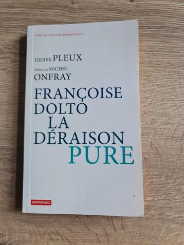 Boek : FRANÇOISE DOLTO LA DÉRAISON PURE / Didier Pleux