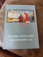Boekje 75 jaar luchtvaart Antwerpen, Ophalen, Zo goed als nieuw, Boek of Tijdschrift