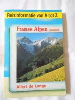 Reisinformatie van A tot Z "Franse Alpen", Boeken, Reisgidsen, Europa, Ophalen of Verzenden, Reisgids of -boek, Gelezen