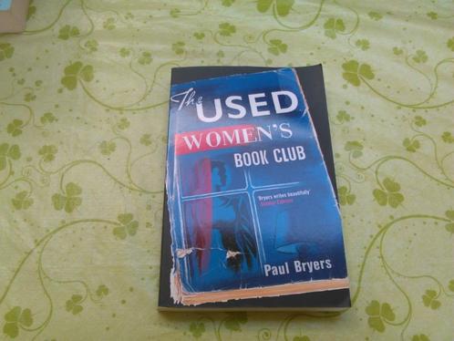 Paul Bryers : The Used Women's Book Club, Boeken, Thrillers, Zo goed als nieuw, Europa overig, Ophalen of Verzenden