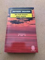 Dix-huit heures pour mourir / Jeffery Deaver, Enlèvement ou Envoi, Comme neuf, Jeffery Deaver