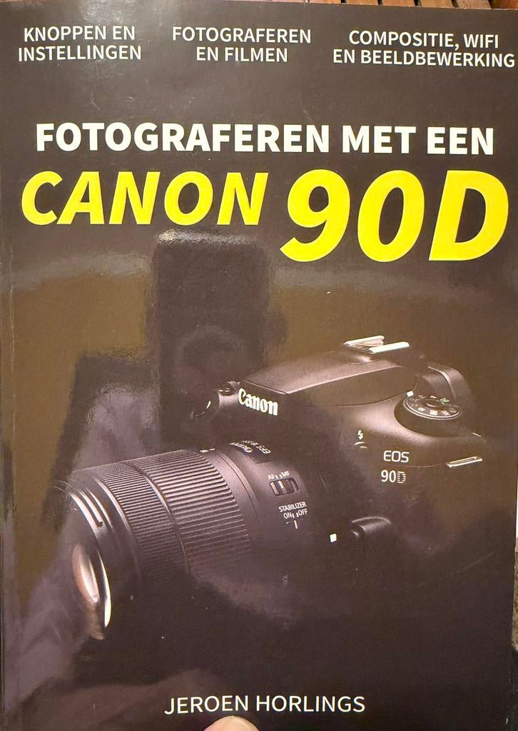 Jeroen Horlings - Fotograferen met een Canon 90D, Livres, Loisirs & Temps libre, Envoi
