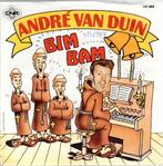 Vinyl, 7"   /   André van Duin – Bim Bam / Als Je Huilt, Ophalen of Verzenden, Overige formaten