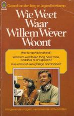 (b163) Wie weet waar Willem Wever woont, Boeken, Verzenden, Gelezen