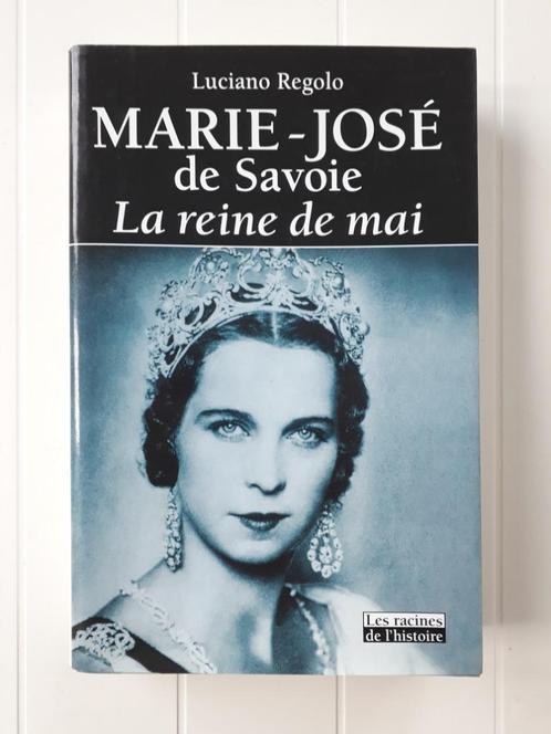 Marie-José de Savoie - La reine de mai, Livres, Histoire & Politique, Utilisé, Enlèvement ou Envoi