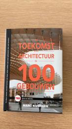 De toekomst van de architectuur in 100 gebouwen, Livres, Politique & Société, Comme neuf, Marc Kushner, Enlèvement ou Envoi