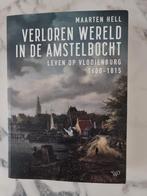 Maarten Hell - Verloren wereld in de Amstelbocht, Boeken, Overige Boeken, Nieuw, Ophalen of Verzenden, Maarten Hell