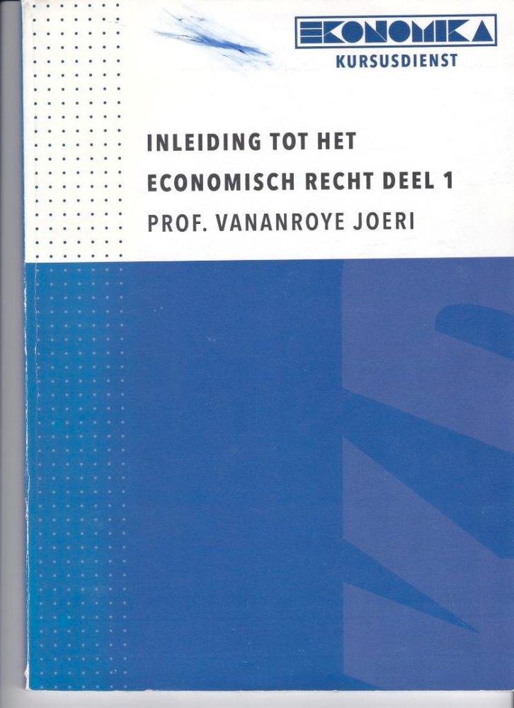 Joeri Vananroye - Inleiding tot het economisch recht deel 1, Livres, Livres d'étude & Cours, Utilisé, Enseignement supérieur, Enlèvement ou Envoi