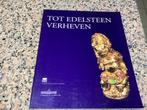 Tot EDELSTEEN verheven. Koninklijke Musea voor kunst en, Boeken, Boekenweekgeschenken, Ophalen of Verzenden