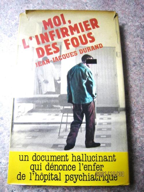 Livre "Moi, l'infirmier des fous" de Jean-Jacques Durand, Livres, Psychologie, Utilisé, Psychologie clinique, Envoi