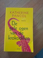 Katharine Pancol - De gele ogen van de krokodillen, Boeken, Ophalen of Verzenden, Katharine Pancol
