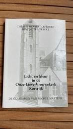 Licht en kleur in de Onze-Lieve-Vrouwekerk Kortrijk, Comme neuf, Enlèvement ou Envoi