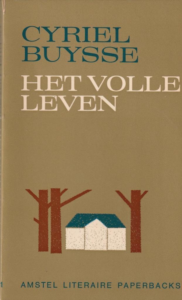 Cyriel Buysse “Het volle leven”, Boeken, Literatuur, Zo goed als nieuw, België, Ophalen of Verzenden