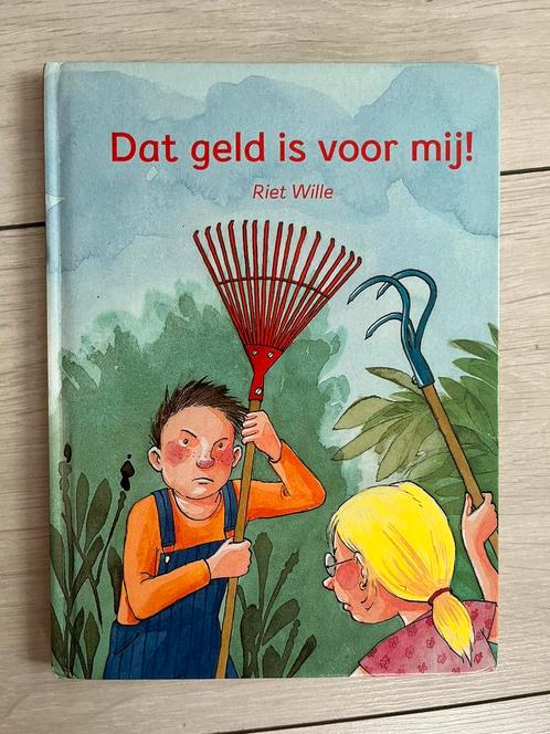 Riet Wille - Dat geld is voor mij!, Boeken, Kinderboeken | Jeugd | 10 tot 12 jaar, Zo goed als nieuw, Ophalen of Verzenden