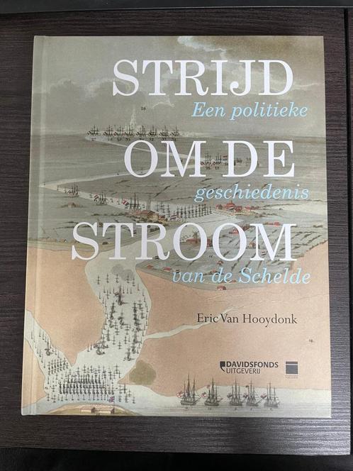 Strijd om de Stroom - Een politieke geschiedenis v/d Schelde, Boeken, Geschiedenis | Stad en Regio, Zo goed als nieuw, Ophalen