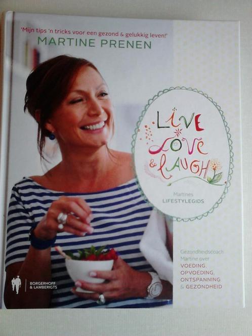 Martine Prenen - Live, Love & Laugh, Boeken, Gezondheid, Dieet en Voeding, Zo goed als nieuw, Ophalen of Verzenden
