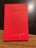 Albert Ayguesparse, la mémoire et l'histoire *1986, Livres, Enlèvement ou Envoi, Comme neuf, Art et Culture, Paul Aron