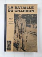 La bataille du charbon:vécue et écrite par Alexandre Lambrix, Enlèvement ou Envoi, Utilisé, Alexandre Lambrix