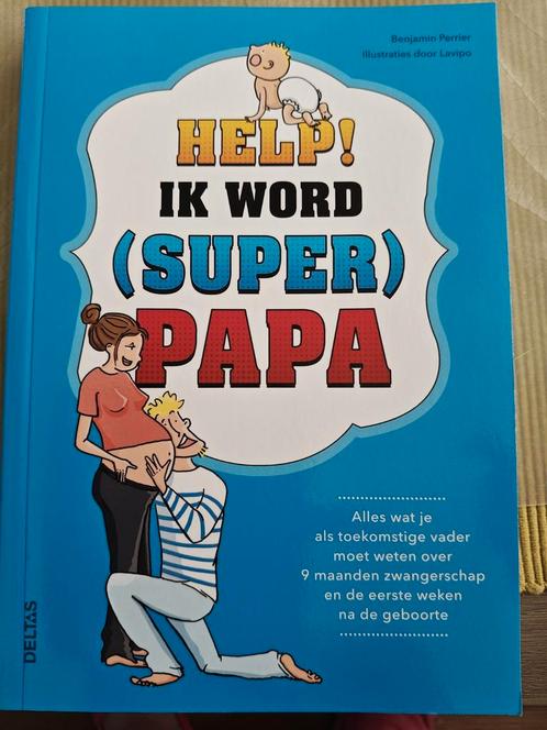 Benjamin Perrier - Help! Ik word (super) papa, Boeken, Zwangerschap en Opvoeding, Zo goed als nieuw, Ophalen