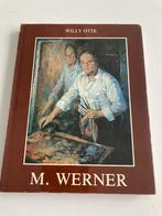 " M. Werner " Leven in dienst....Art-Edition 1980 Willy Otto, Boeken, Gelezen, Schilder- en Tekenkunst, Willy Otte, Ophalen of Verzenden