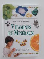Petit guide du bien-être  - vitamines et minéraux, Livres, Régime et Alimentation, Enlèvement ou Envoi, Karen Sullivan, Neuf