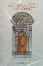 Honderd Gentse Onze-Lieve-Vrouwe kapelletjes – Boek, Ophalen of Verzenden, Gelezen