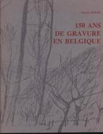 Eugène Rouir, 150 ans de gravure en Belgique, Boeken, Ophalen of Verzenden, Gelezen, Schilder- en Tekenkunst