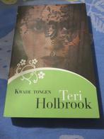 Boek: Teri Holbrook - Kwade Tongen -- Leesboek, Ophalen of Verzenden, Zo goed als nieuw, Teri Holbrook