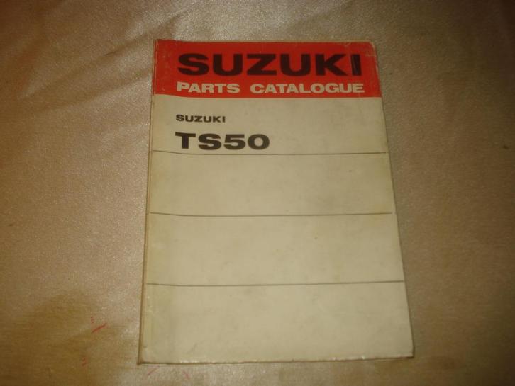 SUZUKI TS50 Ancien Catalogue des Pièces, Motoren, Handleidingen en Instructieboekjes, Suzuki, Ophalen of Verzenden