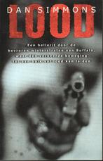 LOOD - DAN SIMMONS, Ophalen of Verzenden, Zo goed als nieuw, Dan Simmons