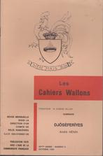 André HENIN - DJÔSÈFERÎYES - Cahiers Wallons n 8- 49e année, Boeken, Verzenden, Nieuw, André HENIN