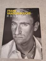 Boek Frank Vandenbroucke - Ik ben God niet, Boeken, Ophalen of Verzenden, Zo goed als nieuw