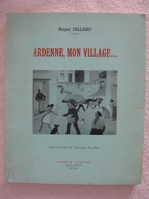 Ardenne – Roger Gillard - EO 1960 – rare dédicacé, Livres, Livres régionalistes & Romans régionalistes, Utilisé, Enlèvement ou Envoi