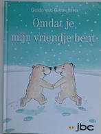 Omdat je mijn vriendje bent.  Guido van Genechten, Livres, Livres pour enfants | 4 ans et plus, Comme neuf, Enlèvement ou Envoi