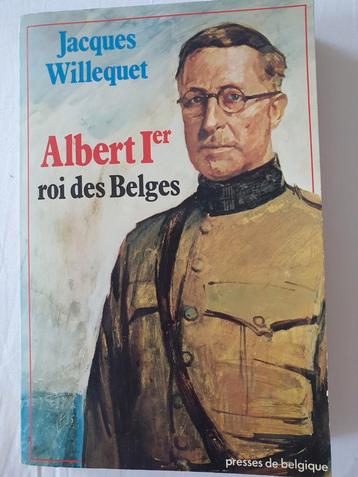 Albert premier roi des Belges - Jacques Willequet