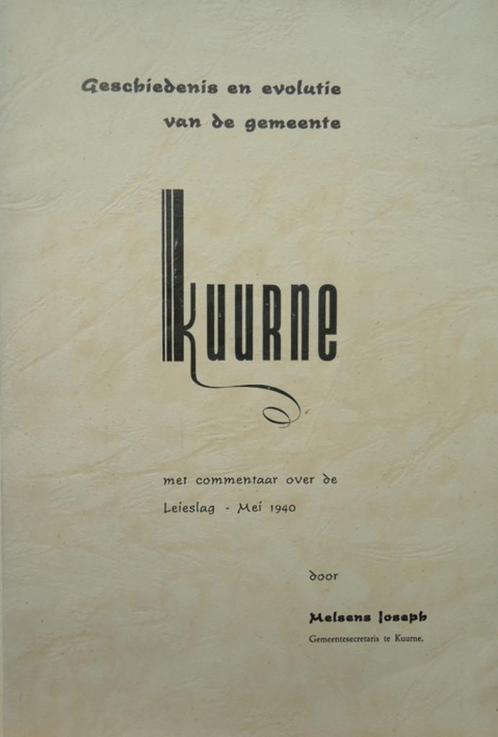 Geschiedenis en evolutie van de gemeente Kuurne, Boeken, Geschiedenis | Stad en Regio, Ophalen of Verzenden