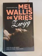 Zwijg, Ophalen of Verzenden, Zo goed als nieuw, Mel wallis de vries