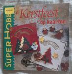 Super Hobby - Kerstfeest op kaarten, Boeken, Mieke van den Akker, Nieuw, Ophalen of Verzenden, Scrapbooking en Knutselen