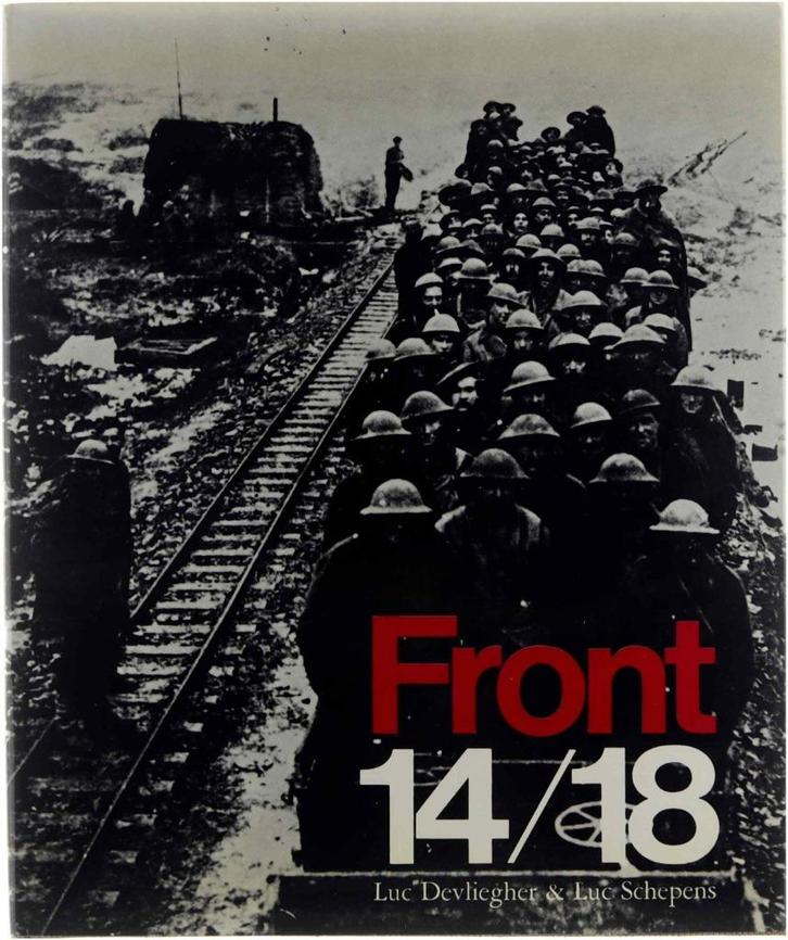 Front 14/18, Boeken, Oorlog en Militair, Zo goed als nieuw, Overige onderwerpen, Voor 1940, Ophalen of Verzenden