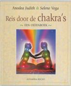 Anodea Judith & Selene Vega - Reis door de chakra's, Boeken, Ophalen of Verzenden