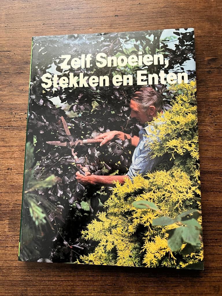 Boek Zelf Snoeien, Stekken en Enten, Ophalen